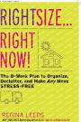 Rightsize . . . Right Now!: The 8-Week Plan to Organize, Declutter, and Make Any Move Stress-Free