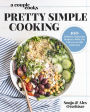 A Couple Cooks Pretty Simple Cooking: 100 Delicious Vegetarian Recipes to Make You Fall in Love with Real Food