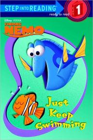 Just Keep Swimming (Turtleback School & Library Binding Edition)