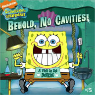 Behold, No Cavities! (Turtleback School & Library Binding Edition)