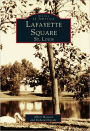 Lafayette Square (Images of America Series)