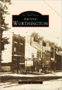 Around Worthington, Ohio (Images of America Series)