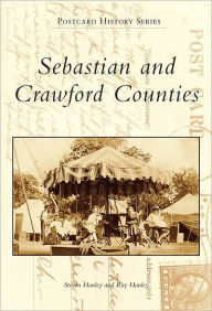 Title: Sebastian and Crawford Counties, Author: Steven Hanley