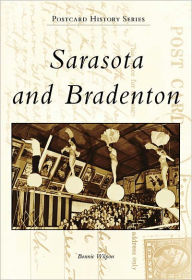 Title: Sarasota and Bradenton, Author: Bonnie Wilpon