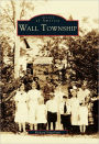 Wall Township, New Jersey (Images of America Series)