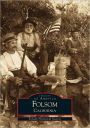 Folsom, CA (Images of America Series)