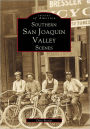 Southern San Joaquin Valley (Images of America Series)