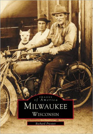 Title: Milwaukee, Wisconsin, Author: Richard Prestor