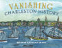 Vanishing Charleston History