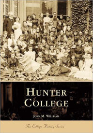 Hunter College: New York (College History Series)