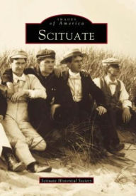Scituate: Massachusetts (Images of America Series)