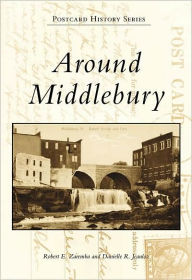Around Middlebury (Postcard History Series)