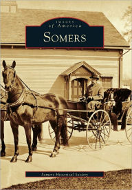 Title: Somers, Author: Somers Historical Society