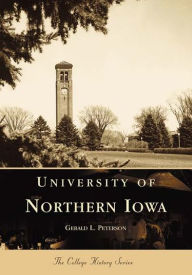 Title: University of Northern Iowa, Author: Gerald L. Peterson