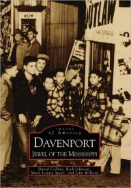 Title: Davenport: Jewel of the Mississippi, Author: David Collins