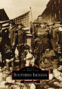 Southern Indiana (Images of America Series)