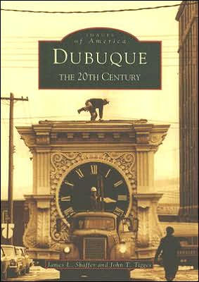 Dubuque Iowa The 20th Century Images Of America Series By