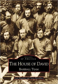 Title: The House of David: Baseball Team, Author: Arcadia Publishing
