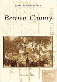 Title: Berrien County, Author: Sherry Arent Cawley