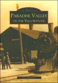 Title: Paradise Valley on the Yellowstone, Author: Doris Whithorn