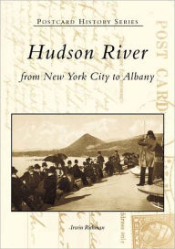 The Hudson River from New York City to Albany
