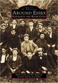 Title: Around Essex: Elephants and River Gods, Author: Robert Storms