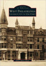 West Philadelphia, Pennsylvania: University City to 52nd Street (Images of America Series)