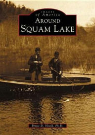 Title: Around Squam Lake, Author: Bruce D. Heald Ph.D.