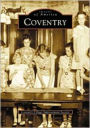 Coventry (Images of America Series) / Edition 1