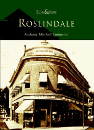 Roslindale (Then and Now Series)