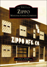 Zippo Manufacturing Company, Pennsylvania (Images of America Series)