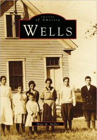 Wells (Images of America Series)