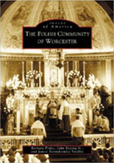 The Polish Community of Worcester