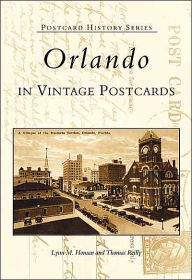 Title: Orlando in Vintage Postcards, Author: Lynn M. Homan