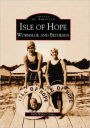Isle of Hope: Wormsloe and Bethesda