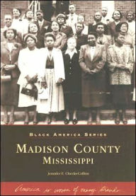 Title: Madison County, Mississippi, Author: Jennifer E. Cheeks-Collins