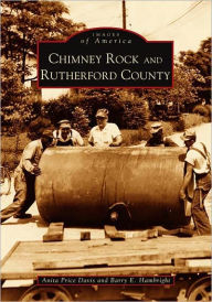 Title: Chimney Rock and Rutherford County, Author: Anita Price Davis