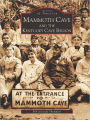 Mammoth Cave and the Kentucky Cave Region (Images of America Series)