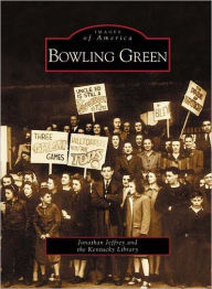 Title: Bowling Green, Author: Jonathan Jeffrey