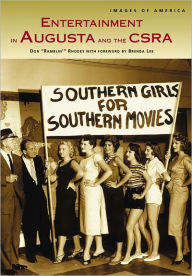 Entertainment in Augusta and the CSRA (Images of America Series)