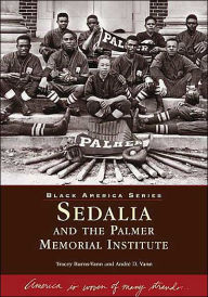 Sedalia and the Palmer Memorial Institute, North Carolina (Black America Series)