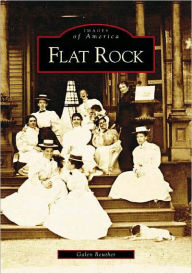 Flat Rock, North Carolina (Images of America Series)