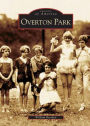 Overton Park, Tennessee (Images of America Series)