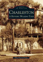 Alternative view 2 of Charleston: A Historic Walking Tour