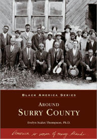 Title: Around Surry County, Author: Arcadia Publishing