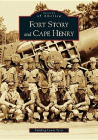 Title: Fort Story and Cape Henry, Author: Fielding Lewis Tyler