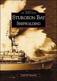 Sturgeon Bay: Shipbuilding