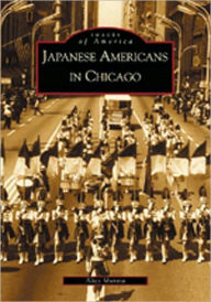 Title: Japanese Americans in Chicago, Author: Alice Murata