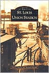 Title: St. Louis Union Station, Author: Albert Montesi