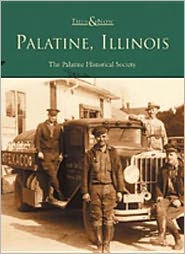 Palatine, Illinois (Then and Now Series)